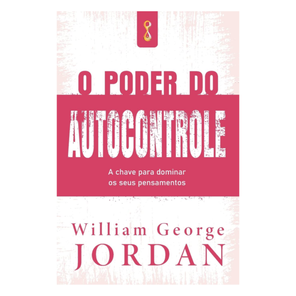 O Poder do Autocontrole