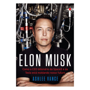 Elon Musk: Como o CEO bilionário está Moldando o Nosso Futuro