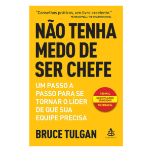 Não Tenha Medo de Ser Chefe