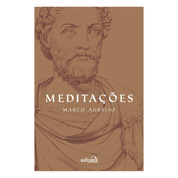 Meditações: Marco Aurélio