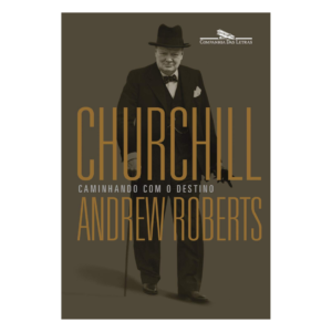 Churchill: Caminhando com o Destino