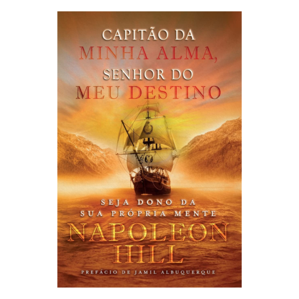 Capitão da Minha Alma, Senhor do Meu Destino