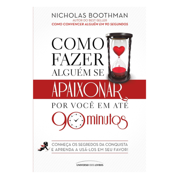 Como Fazer Alguém se Apaixonar por Você em Até 90 Minutos