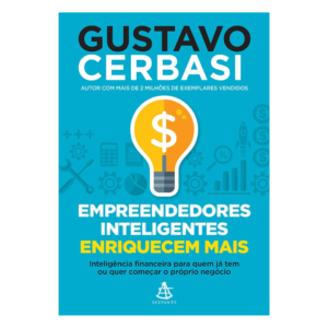 Empreendedores Inteligentes Enriquecem Mais